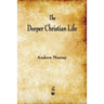 The Deeper Christian Life