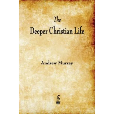 The Deeper Christian Life