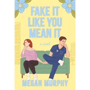 Fake It Like You Mean It