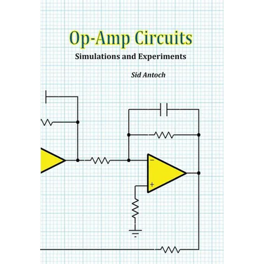 Op-Amp Circuits: Simulations and Experiments