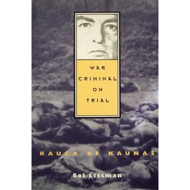 War Criminal on Trial - Rauca of Kaunas
