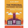 The Personal Statement Method: The Fuss-Free Guide to Writing a Successful UCAS Personal Statement