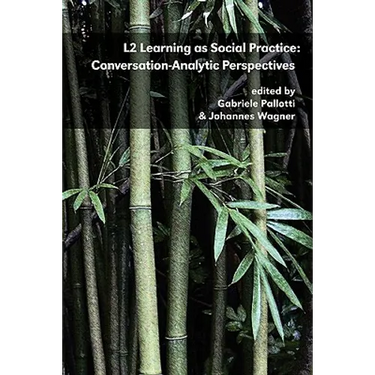 L2 Learning as Social Practice: Conversation-Analytic Perspectives
