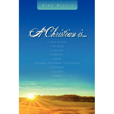 A Christian Is . . .