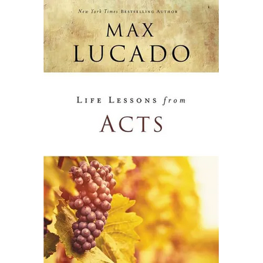 Life Lessons from Acts: Christ's Church in the World