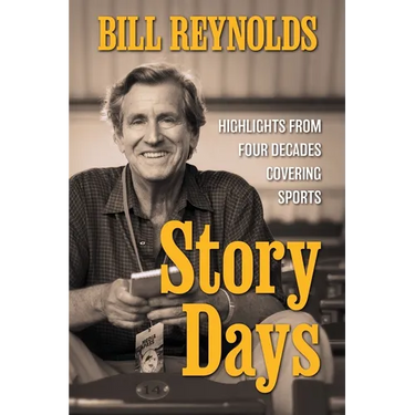 Story Days: Highlights from Four Decades Covering Sports