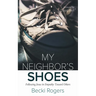 My Neighbor's Shoes: Following Jesus in Empathy Toward Others