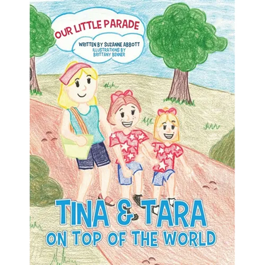 Tina & Tara on Top of the World: Our Little Parade