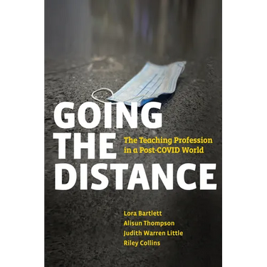 Going the Distance: The Teaching Profession in a Post-Covid World