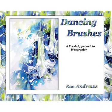 Dancing Brushes: A Fresh Approach to Watercolor