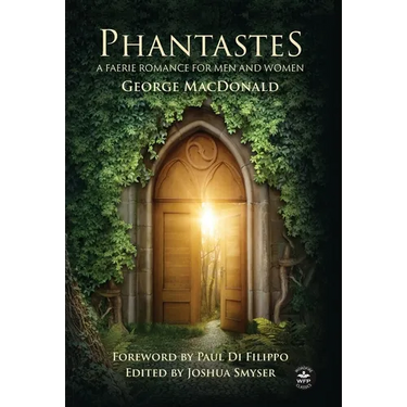 Phantastes (Annotated): A Faerie Romance for Men and Women