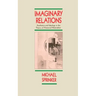 Imaginary Relations: Aesthetics & Ideology in the Theory of Historical Materialism