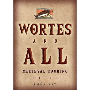 Wortes and All: Medieval Cooking