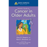 Johns Hopkins Patients' Guide to Cancer in Older Adults: .
