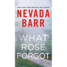What Rose Forgot