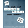The Big Book of SEVENTH GRADE "Sight Word" Word Searches: "Sight Word" word search workbook for kids! Education is FUN!