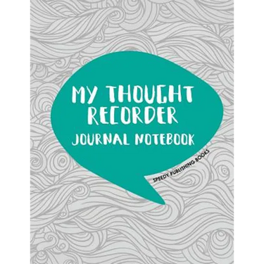My Thought Recorder: Journal Notebook