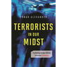 Terrorists in Our Midst: Combating Foreign-Affinity Terrorism in America
