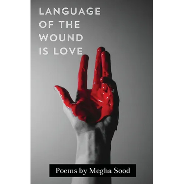 Language of the Wound is Love