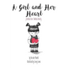 A Girl and Her Heart: priceless love. timeless beauty.