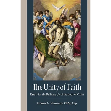 The Unity of Faith: Essays for the Building Up of the Body of Christ
