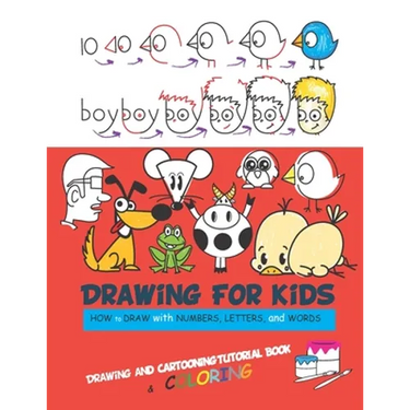 Drawing For Kids: Draw Word Cartoons with Letters & Numbers in the Cutest Style Ever with coloring