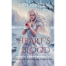 Heart's Blood: also includes The Crown of the Queen