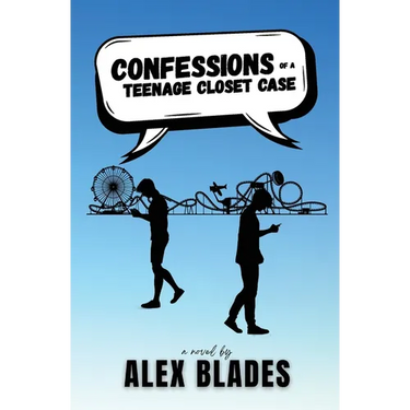 Confessions of a Teenage Closet Case