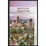Roots of Tradition: The Genealogy of Spanish Families in Albuquerque, New Mexico