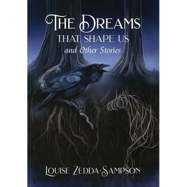 The Dreams That Shape Us and Other Stories