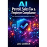 AI Payroll, Sales Tax & Employer Compliance: How Algorithms Prevent Penalties & Late Filings