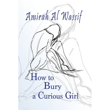 How to Bury a Curious Girl