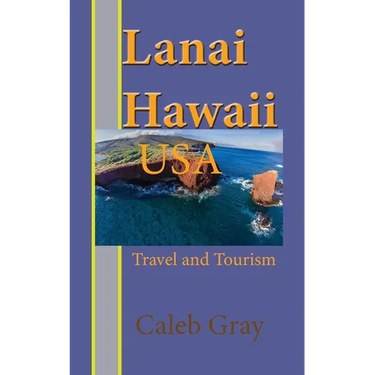 Lanai Island, Hawaii. USA: Travel and Tourism