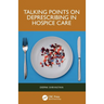 Talking Points on Deprescribing in Hospice Care
