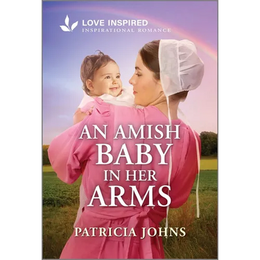 An Amish Baby in Her Arms: An Uplifting Inspirational Romance