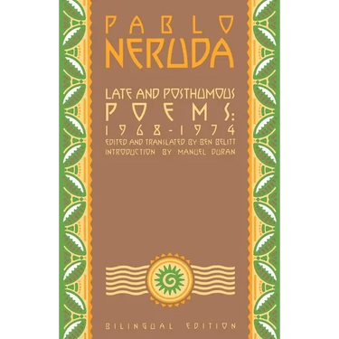 Late and Posthumous Poems, 1968-1974: Bilingual Edition