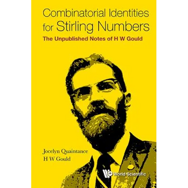 Combinatorial Identities for Stirling Numbers: The Unpublished Notes of H W Gould