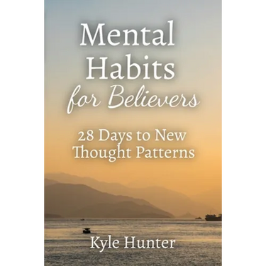 Mental Habits for Believers