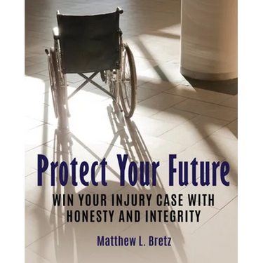 Protect Your Future: Win Your Injury Case with Honesty and Integrity