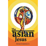 The Asian Jesus