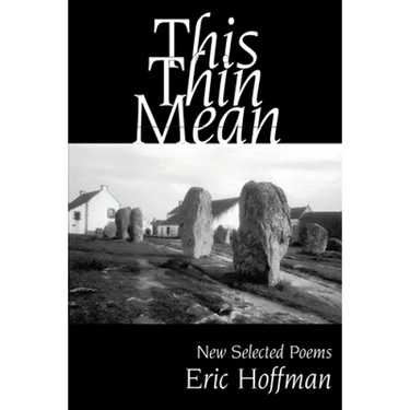 This Thin Mean: New Selected Poems