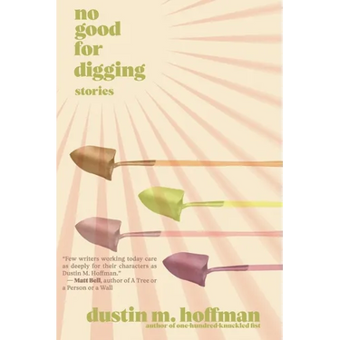 No Good For Digging: Stories