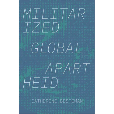 Militarized Global Apartheid