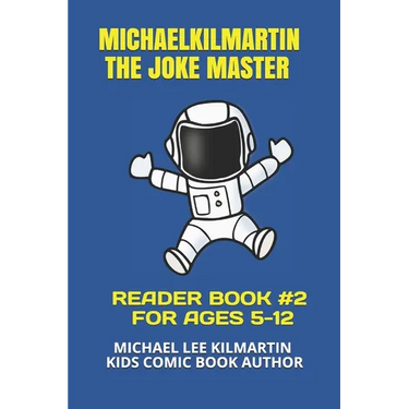 Michael Kilmartin The Joke Master: Kids In Space COMIC BOOK 2