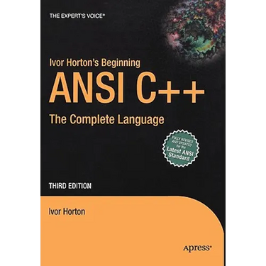 Ivor Horton's Beginning ANSI C++: The Complete Language