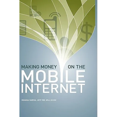 Making Money on the Mobile Internet