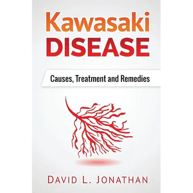 Kawasaki disease - A Slowly Developed Health Issue: Causes, Treatment and Remedies
