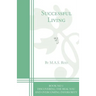Successful Living Book 1: Discovering the Real You and Overcoming Inferiority