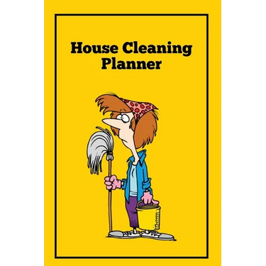 House Cleaning Planner: Daily & Weekly Routine Check List Routine For The Year For Your Home, Gift, Journal, Book, Notebook