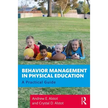 Behavior Management in Physical Education: A Practical Guide